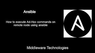 How to execute Ad-Hoc commands on remote node using ansible