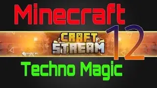 Выживание в Minecraft - Techno Magic №12 Железная охота.