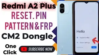 Redmi A2 Plus Reset FRP CM2 2024 | Redmi A2 Plus Reset | Redmi A2 Plus Frp bypass Android 13 | Redmi