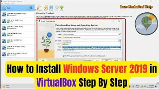 How to Install Windows Server 2019 in VirtualBox Step By Step