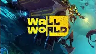 Wall World - Gameplay with Fully upgrade Gear & Bomb Thrower