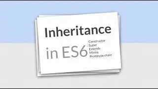 Inheritance in ES6 - Constructor, super, extends, mixin, prototype chain