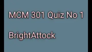 MCM301 QUIZ NO 1 || mcm301 quiz 1 fall 2021 || communication skills  (MCM301)