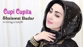 Cupi Cupita - Shalawat Badar