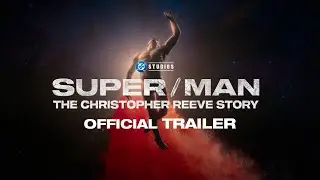 Super/Man: The Christopher Reeve Story | Official Trailer | In cinemas 24 October