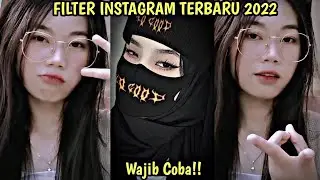 KUMPULAN FILTER INSTAGRAM TERBARU 2022 YANG LAGI VIRAL | FILTER IG VIRAL