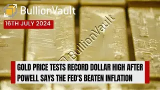 Gold Price Tests Record Dollar High After Powell Says the Fed's Beaten Inflation