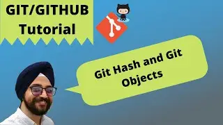 12. How Git works | How git object is created | Git tutorial for begineer