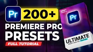 Ultimate Premiere Pro Preset Pack for Creators | Full Tutorial