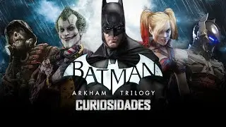 Curiosidades saga de Batman Arkham  - The Top Comics