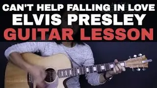 Cant Help Falling In Love - Elvis Presley Guitar Tutorial Lesson Chords + Acoustic Cover