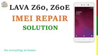 LAVA Z60, Z60E IMEI REPAIR