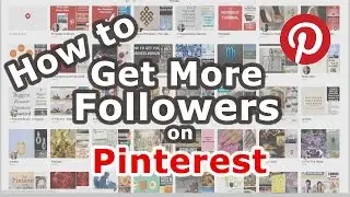 How to Get More Followers on Pinterest