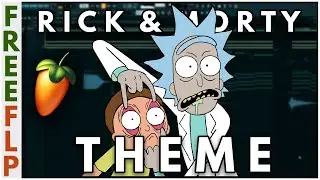 Rick and Morty - Opening Credits Music | FL Studio (Orchestral Cover) & Free FLP / Midi