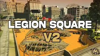 GTA 5 Fivem Maps-|  Legion Square v2 - | GTA 5 Cinematic - الملكية الأصدار الثاني