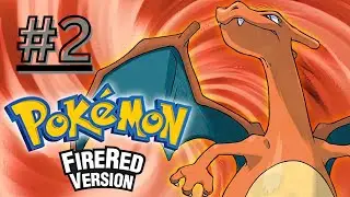 Let's Play Pokémon FireRed Episode 2