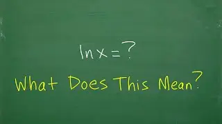 What does LN(x) = in math?