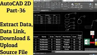 #36 AutoCAD Tutorial- Extract Data, Data Link, Download & Upload Source File