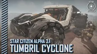 Star Citizen: Alpha 3.1 - Tumbril Cyclone