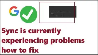 sync is currently experiencing problems how to fix