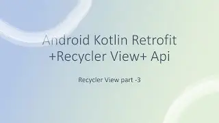 RecyclerView + Retrofit Kotlin Android in hindi