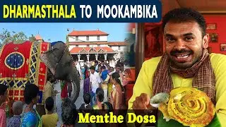 Dharmasthala to Mookambika kollur | Moodbidri Jain temple | Anegudde Kumbhashi | Menthe Dosa |