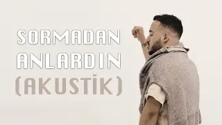 Tekir - Sormadan Anlardın (Akustik)