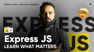 🚀 Express.js - Learn What Matters: Mastering the Framework |  Backend (Node JS) Series