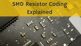 SMD Resistor Coding Explained