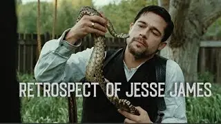 In Retrospect of Jesse James | Film Tribute