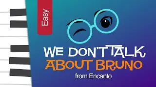 We Don't Talk About Bruno - Easy Piano Lesson + Sheet Music