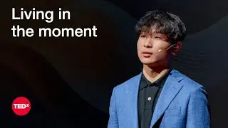 Living in the Moment: Embrace the Present | Benjamin Lei | TEDxYouth@GrandviewHeights