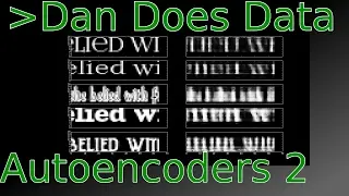 DanDoesData: Convolutional Autoencoders