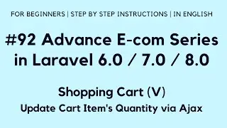 #92 Make E-commerce in Laravel 8 | Shopping Cart (V) | Update Cart Items Quantity via Ajax