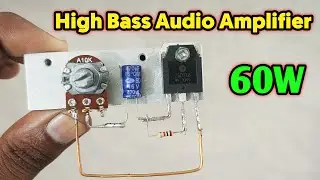 DIY Powerful Bass Audio Amplifier || DIY Audio Amplifier Circuit