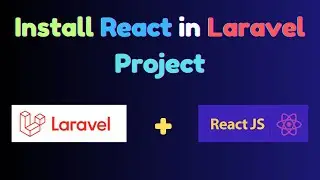 How to Install React in Laravel Easily