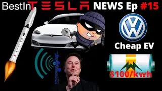 Cheap EV are here | Thief caught by a Tesla | Battery pack at $100/kwh | And Tesla Mysterious tower?