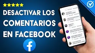 Cómo desactivar los comentarios de publicaciones en FACEBOOK - PC y móvil