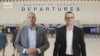 Manchester Airports Group: the cloud gives us scalability and security | AWS Public Sector