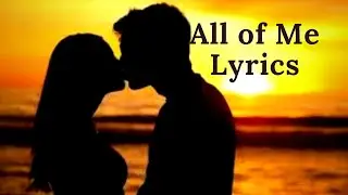 All of Me Lyrics