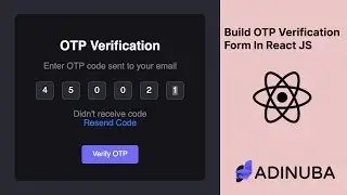 Adinuba - Let build powerful OTP verification form In React JS