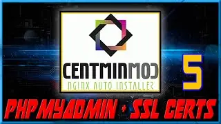 CentMin Mod Tutorial 5 - How to install phpMyAdmin & SSL Certs