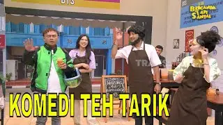 Komedi Teh Tarik Harus Mikir Cepet dan Bikin Ngakak | BTS (01/09/24) Part 1