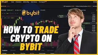 Bybit Tutorial for Beginners (How to Trade Crypto on Bybit)