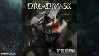 DREADMASK [Netherlands] - Reign of Fear [2024] [Lyrics] [4K] [WormHoleDeath Records]