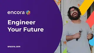 Engineer Your Future with Encora