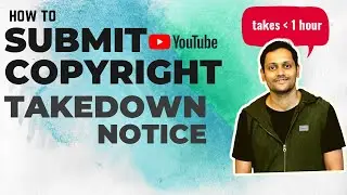 How To Submit A Copyright Takedown Notice on YouTube (2021)