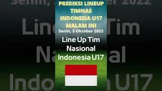 PREDIKSI LINEUP INDONESIA U17 VS GUAM NANTI MALAM || 3 OKTOBER 2022 LIVE