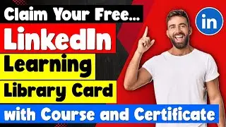 🚀 How to Claim 8 FREE Months LinkedIn Library Card & Get Access Premium LinkedIn Learning Courses! 🎓