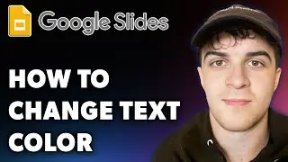 How to Change Google Slides Text Color (Full 2024 Guide)